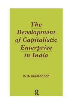 Paperback The Development of Capitalistic Enterprise in India Book