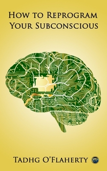 Paperback How to Reprogram Your Subconscious Book