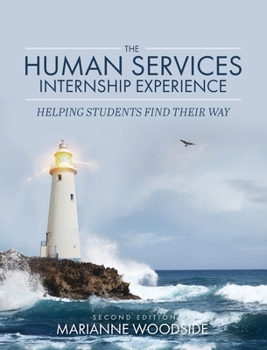Hardcover Human Services Internship Experience: Helping Students Find Their Way Book