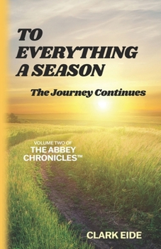 Paperback To Everything A Season: The Journey Continues Book