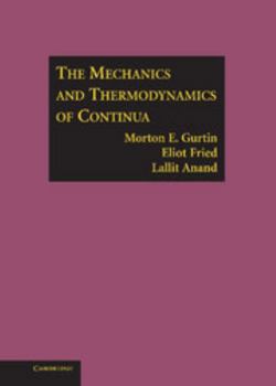 Hardcover The Mechanics and Thermodynamics of Continua Book