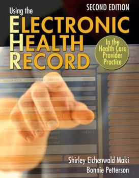 Paperback Using the Electronic Health Record in the Health Care Provider Practice Book
