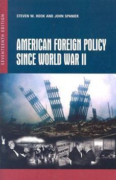 Paperback American Foreign Policy Since World War II, 17th Edition Book