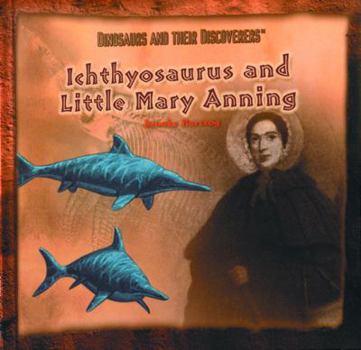 Library Binding Ichthyosaurus and Little Mary Anning Book