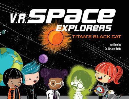 Paperback V.R. Space Explorers: Titan's Black Cat Book