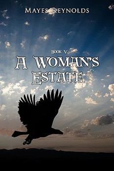 Paperback A Woman's Estate: Book 5 Book