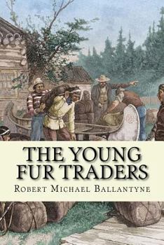 Paperback The young fur traders (English Edition) Book