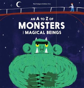 Hardcover AN A-Z OF MONSTERS AND MAGICAL BEINGS /ANGLAIS [French] Book