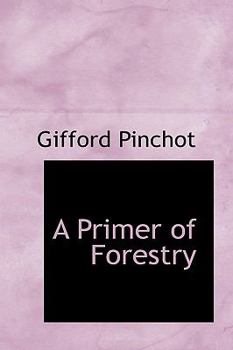 Paperback A Primer of Forestry Book