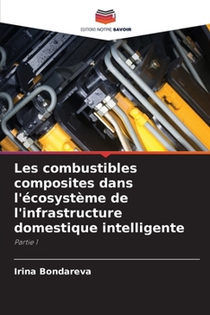 Paperback Les combustibles composites dans l'écosystème de l'infrastructure domestique intelligente [French] Book