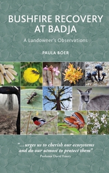 Hardcover Bushfire Recovery at Badja: A Landowner's Observations Book