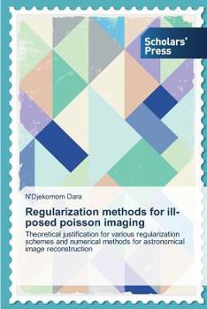 Paperback Regularization methods for ill-posed poisson imaging Book
