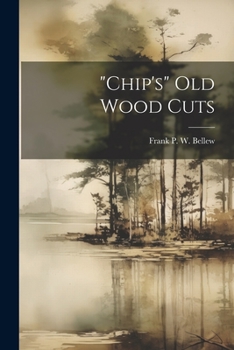 Paperback "chip's" Old Wood Cuts Book