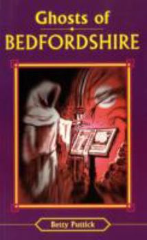 Paperback Ghosts of Bedfordshire Book