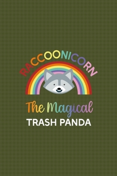 Raccoonicorn The Magical Trash Panda: All Purpose 6x9 Blank Lined Notebook Journal Way Better Than A Card Trendy Unique Gift Green Texture Raccoon