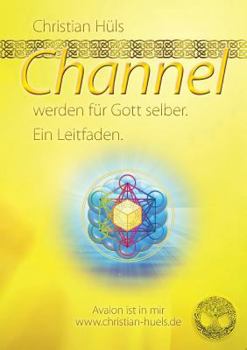 Paperback Channel werden für Gott selber: Ein Leitfaden [German] Book