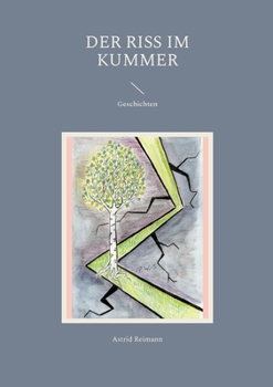 Paperback Der Riss im Kummer: Geschichten [German] Book