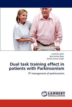 Paperback Dual task training effect in patients with Parkinsonism Book