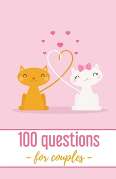Paperback 100 Questions - for couples -: Quizzes For Couples - 102 pages, 5.5x8.5 inches - Gift idea for Valentine's Day Book