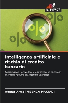 Paperback Intelligenza artificiale e rischio di credito bancario [Italian] Book