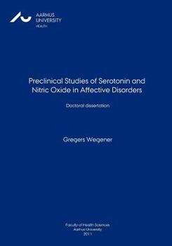 Paperback Preclinical Studies of Serotonin and Nitric Oxide in Affective Disorders Book