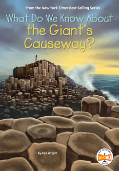 Library Binding What Do We Know about the Giant's Causeway? Book