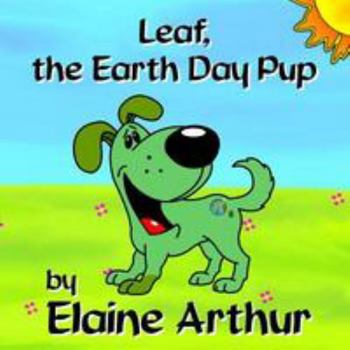 Paperback Leaf, the Earth Day Pup Book