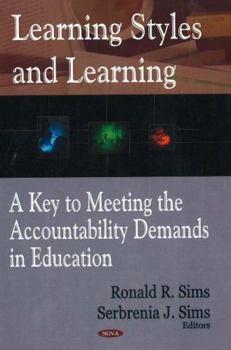 Hardcover Learning Styles And Learning: A Key to Meeting the Accountability Demands In Education Book