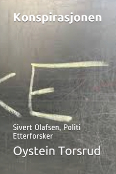 Konspirasjonen: Sivert Olafsen, Politi Etterforsker