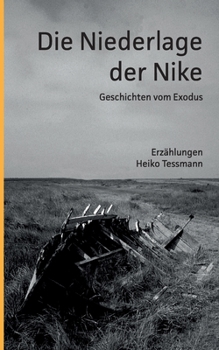 Paperback Die Niederlage der Nike: Geschichten vom Exodus [German] Book