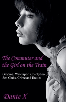 Paperback The Commuter and the Girl on the Train Book
