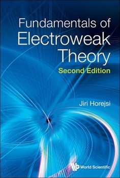 Hardcover Fundamentals of Electroweak Theory (Second Edition) Book