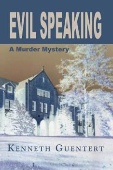 Paperback Evil Speaking: A Murder Mystery Book