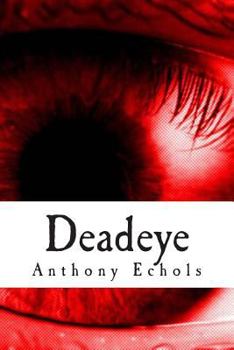 Paperback Deadeye: Vol. 1 Book