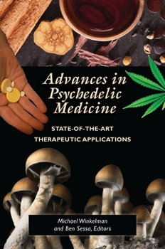 Hardcover Advances in Psychedelic Medicine: State-Of-The-Art Therapeutic Applications Book