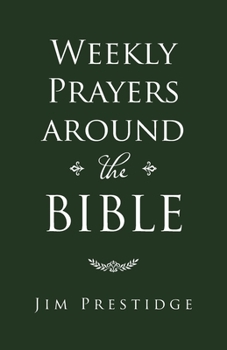 Paperback Weekly Prayers Around the Bible Book