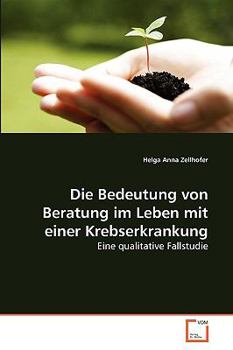 Paperback Die Bedeutung von Beratung im Leben mit einer Krebserkrankung [German] Book