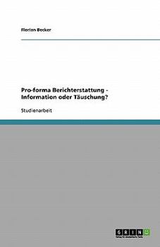 Paperback Pro-forma Berichterstattung - Information oder Täuschung? [German] Book