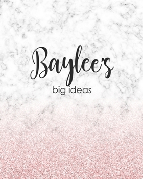 Baylee's Big Ideas: Personalized Notebook - 8x10 Lined Women's Journal