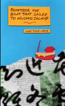 Paperback Remember the boat that sailed to Niudao Island Book