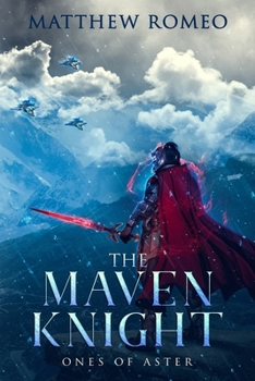 Paperback The Maven Knight: Ones of Aster Book