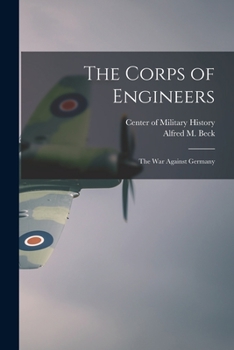 Corps of Engineers: The War Against Germany. United States Army in World War II.