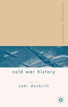 Hardcover Palgrave Advances in Cold War History: Book