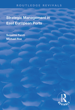 Hardcover Strategic Management in East European Ports Book