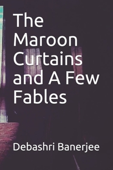 Paperback The Maroon Curtains and A Few Fables Book
