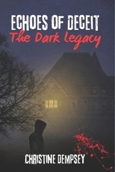 Paperback Echoes of Deceit: The Dark Legacy Book