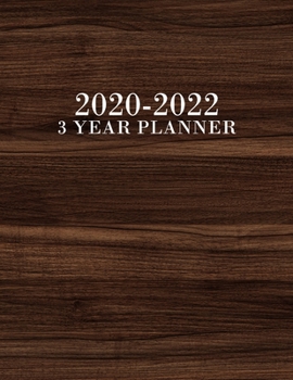 3 Year Planner: 3 Year Calendar Planner for January 2020 - December 2022, Includes Contacts + Notes Page, 36 Month Planner, 3 Year Monthly Planner + Notes Section, Wood, Rustic