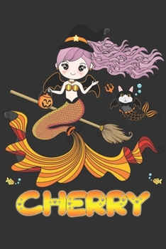Cherry: Cherry Halloween Beautiful Mermaid Witch Want To Create An Emotional Moment For Cherry?, Show Cherry You Care With This Personal Custom Gift ... Very Own Planner Calendar Notebook Journal
