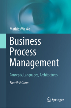 Hardcover Business Process Management: Concepts, Languages, Architectures Book