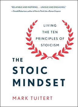 Hardcover The Stoic Mindset: Living the Ten Principles of Stoicism Book
